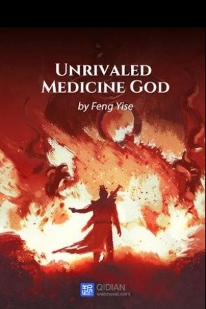 Unrivaled Medicine God