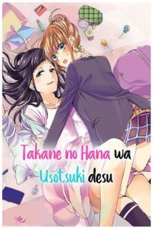 Takane no Hana wa Usotsuki desu