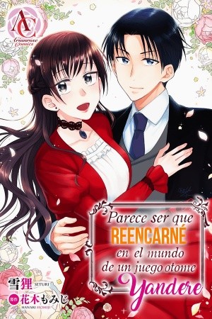 Parece ser que Reencarné en el mundo de un juego otome Yandere