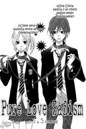 Junai Sadism (Pure Love Sadism)